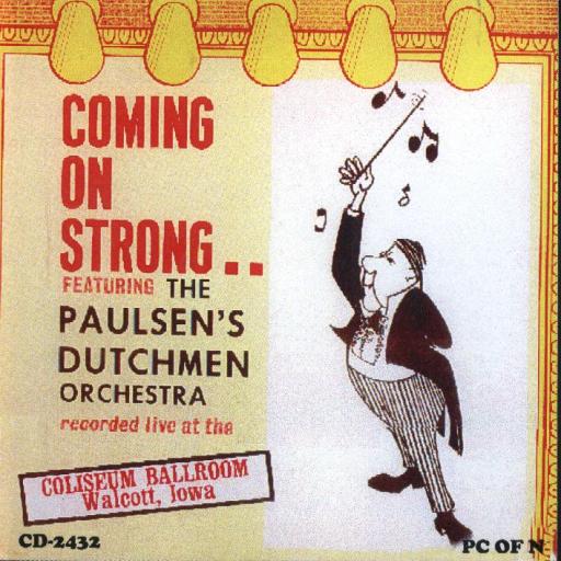 Paulsen's Dutchmen " Coming On Strong " - Click Image to Close